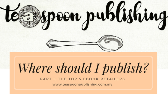 Where should I publish? Top 5 ebook retailers