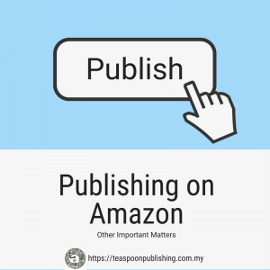 Publishing on Amazon: Other Important Matters
