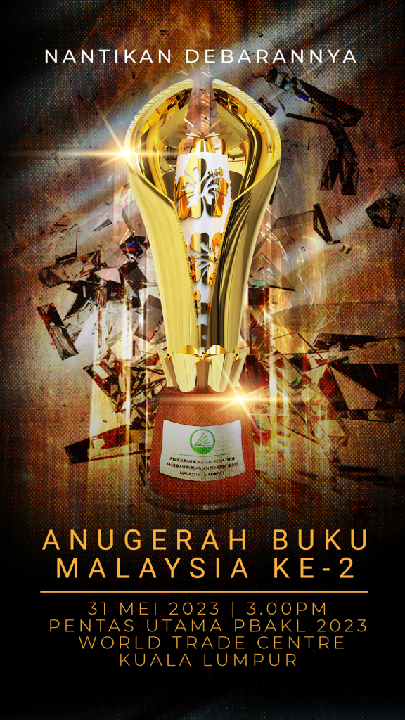 Anugerah Buku Malaysia Ke-2: 31 May 2023, 3pm. Main Stage, PBAKL2023, World Trade Centre, Kuala Lumpur.
